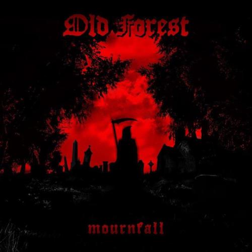 Old Forest - Mournfall (2021)