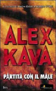 Alex Kava - Partita con il male (2006)