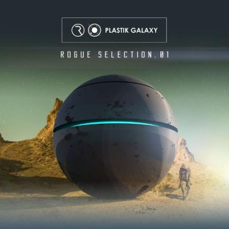 Plastik Galaxy - Rogue Selection 01 (2021)