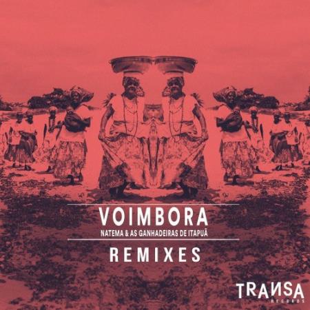 Natema ft As Ganhadeiras de Itapua - Voimbora (Remixes EP) (2022)