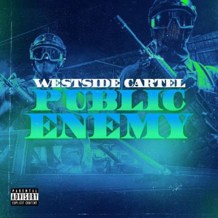 WestSide Cartel - Public Enemy (2021)