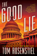 The Good Lie by Tom Rosenstiel