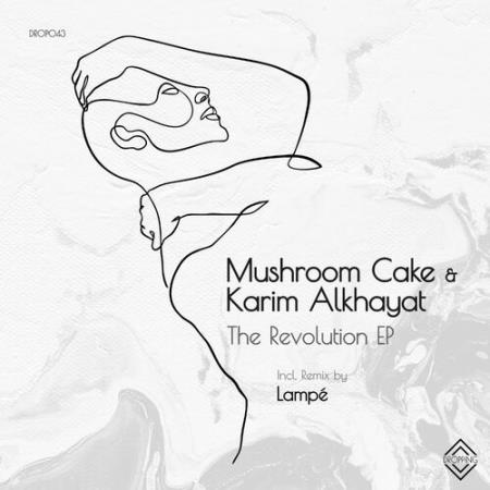 Mushroom Cake & Karim Alkhayat - The Revolution (2022)