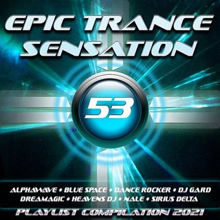 Epic Trance Sensation 53 [Playlist Compilation 2021] (2020) .mp3 - 320 kbps