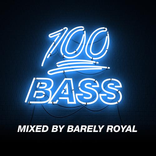 100% Bass - Mixed By Barely Royal (2021)