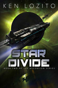 Star Divide (Ascension, Book 2) by Ken Lozito