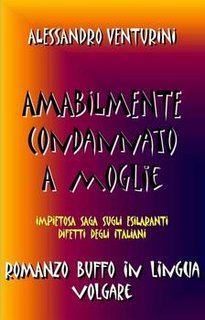 Alessandro Venturini - Amabilmente condannato a moglie (2012)
