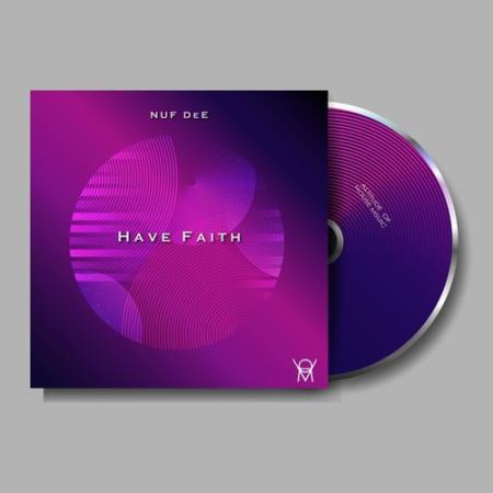 Nuf DeE - Have Faith (2021)