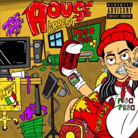 Peso Peso - House Arrest (2021)