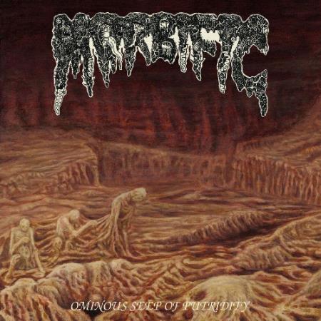 Morbific - Ominous Seep of Putridity (2021)