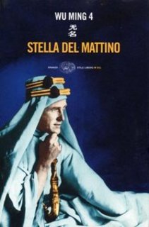 Wu Ming 4 - Stella del mattino (2008)