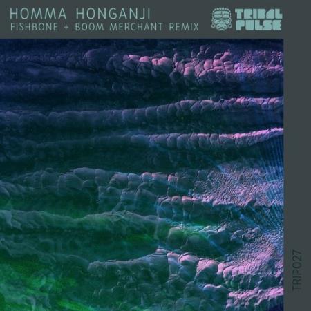 Homma Honganji - Fishbone (2022)