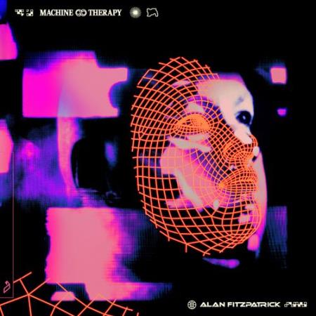 Alan Fitzpatrick - Machine Therapy (2021)