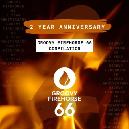 Groovy Firehorse 66 - 2 Year Anniversary (Extended Mixes) (2022)