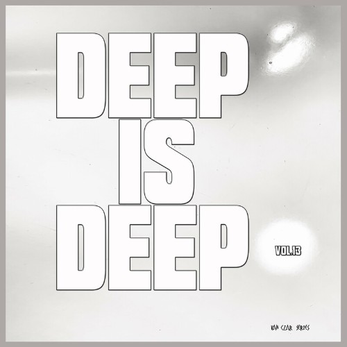 Deep is Deep, Vol. 13 (2022)