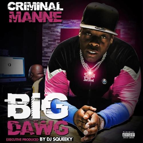 Criminal Manne - Big Dawg (2021)