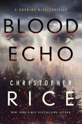 Blood Echo (The Burning Girl, Book 2) by Christopher Rice