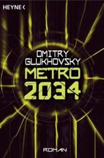 Dmitry Glukhovsky - Metro 2034 (2011)