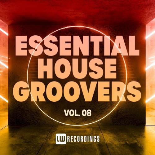 Essential House Groovers, Vol. 08 (2021)