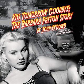 The Barbara Payton Story - John O'Dowd