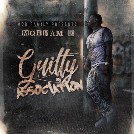 Mobfam E - Guilty By Association (2021)