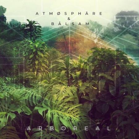 Atmosphare & Balsam - Arboreal (2022)