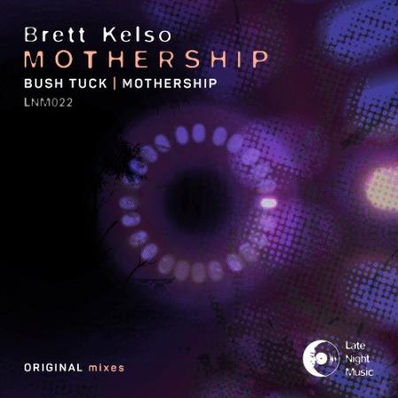 Brett Kelso - Mothership (2022)