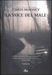 Chris Mooney - La voce del male (2009)