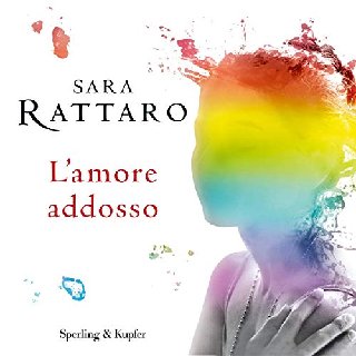 Sara Rattaro - L'amore addosso (2017) .mp3 - 160 kbps