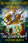 The Silver Dwarf (Royal Institute of Magic, Book 4) by Victor Kloss