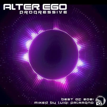 Alter Ego Progressive - Best Of 2021 (2021)