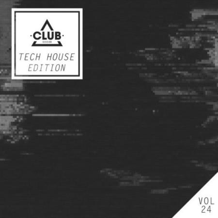 Club Session Tech House Edition, Vol. 24 (2021)