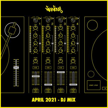 Nervous April 2021 (DJ Mix) (2021)