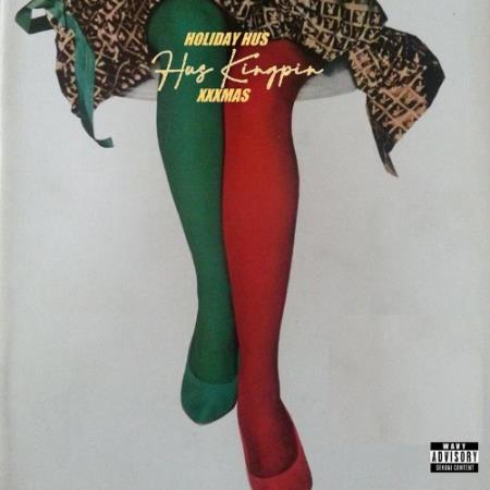 Hus Kingpin - Holiday Hus: XXXMAS (2021)