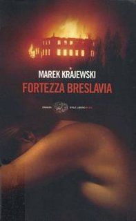 Marek Krajewski - Fortezza Breslavia (2009)