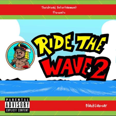 BlackCaesar - Ride The Wave 2 (2021)