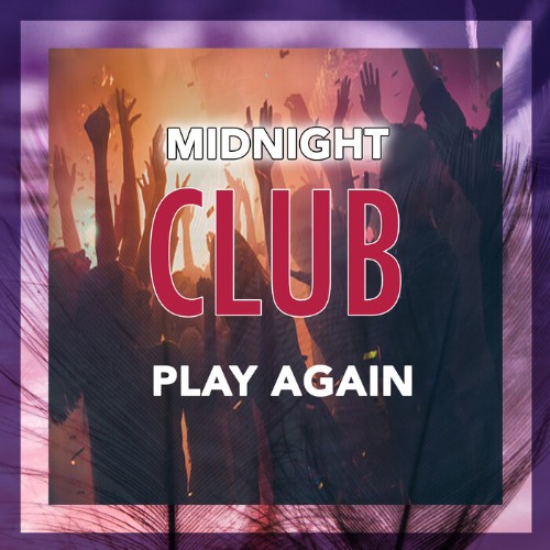Play Again - Midnight Club (2022)