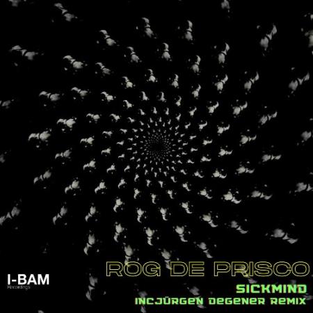 Rog De Prisco - Sickmind (2022)