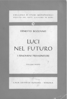 Ernesto Bozzano - Luci nel futuro. I fenomeni premonitori (1947)