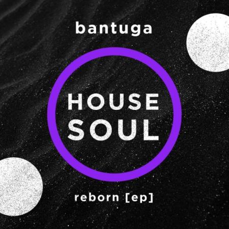 Bantuga - Reborn (2021)