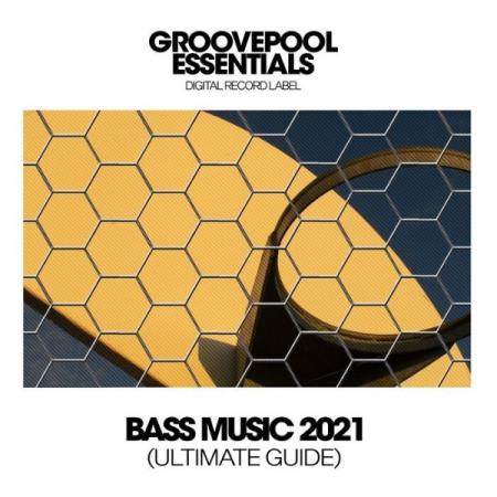 Bass Music 2021 (Ultimate Guide) (2021)