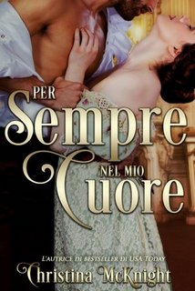 Christina McKnight - Per sempre nel mio cuore (2018)