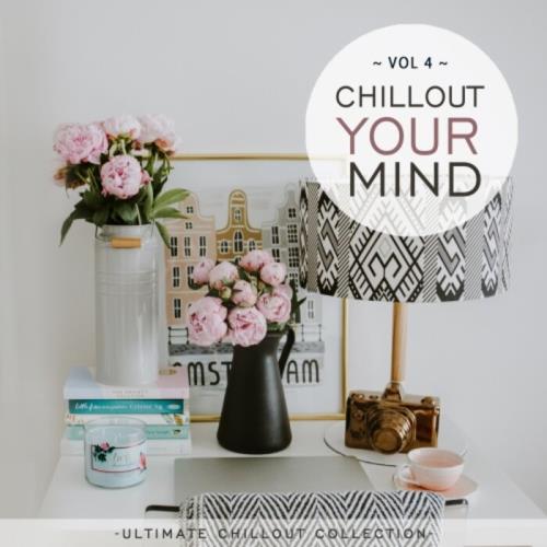 Chillout Your Mind Vol 4 (2021)