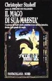 Christopher Stasheff - Il mago di sua Maestà (1986)