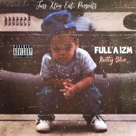 Nutty Blue - Full'a Izm (2021)