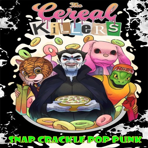 The Cereal Killers - Snap Crackle Pop Punk (2022)