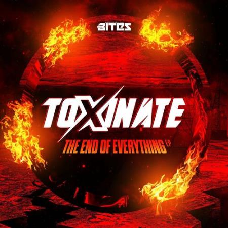 Toxinate - The End Of Everything EP (2022)