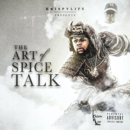 KrispyLife Kidd - The Art Of Spice Talk (2021)