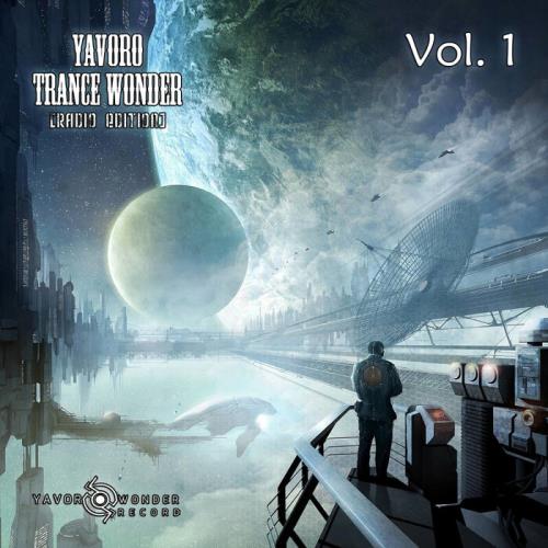 Yavoro Trance Wonder, Radio Edition Vol 1 (2021)