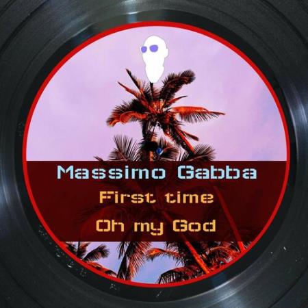 Massimo Gabba - First Time (2022)